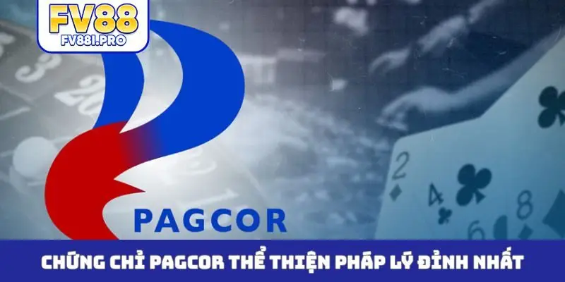 Chứng chỉ PAGCOR thể thiện pháp lý đỉnh nhất
