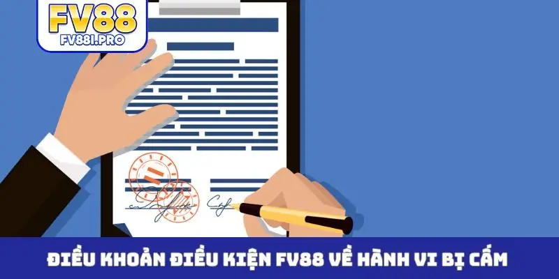 Điều khoản điều kiện FV88 về hành vi bị cấm
