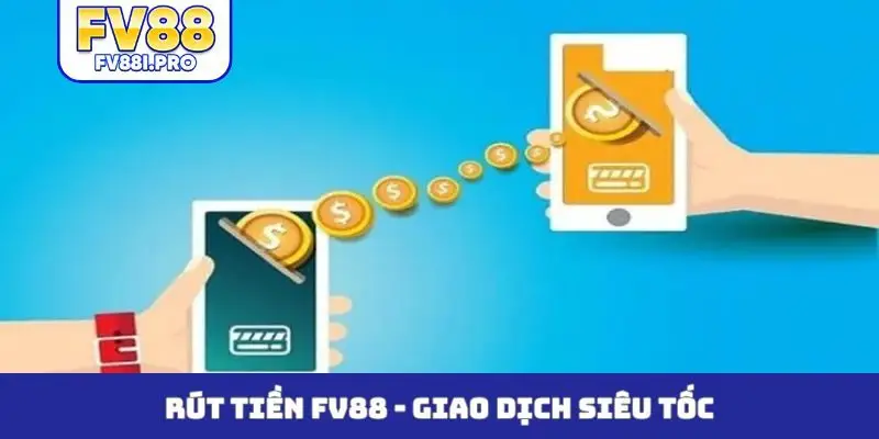 Rút tiền FV88