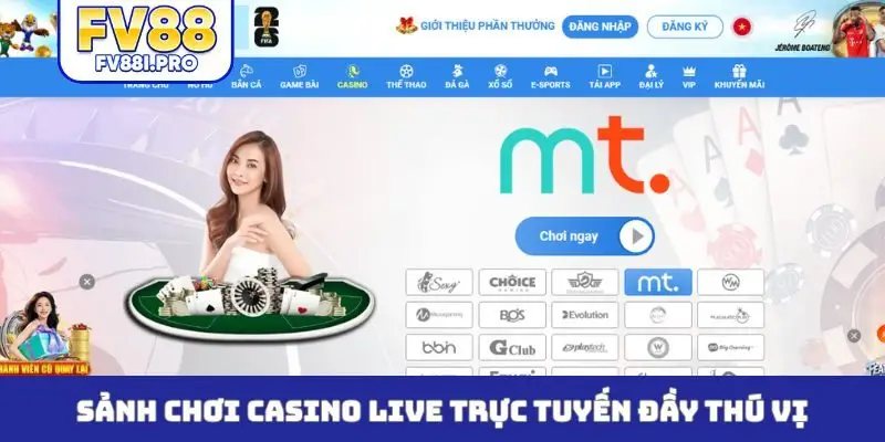 Sảnh chơi casino live trực tuyến đầy thú vị