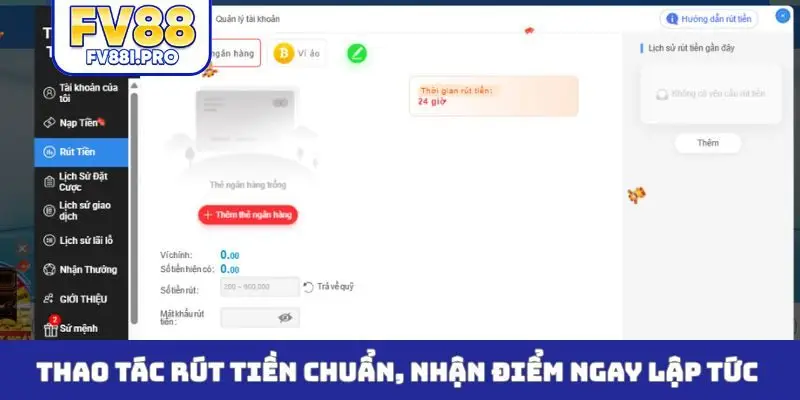 Thao tác rút tiền chuẩn, nhận điểm ngay lập tức